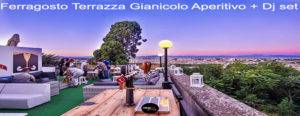 Ferragosto Terrazza Gianicolo Aperitivo e dj set